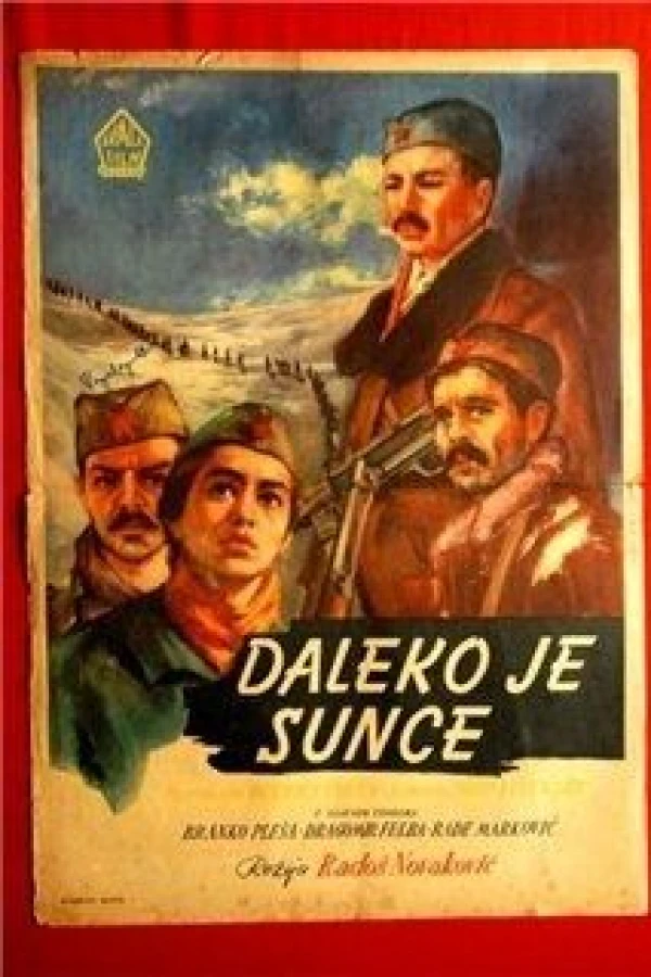 Daleko je sunce Poster