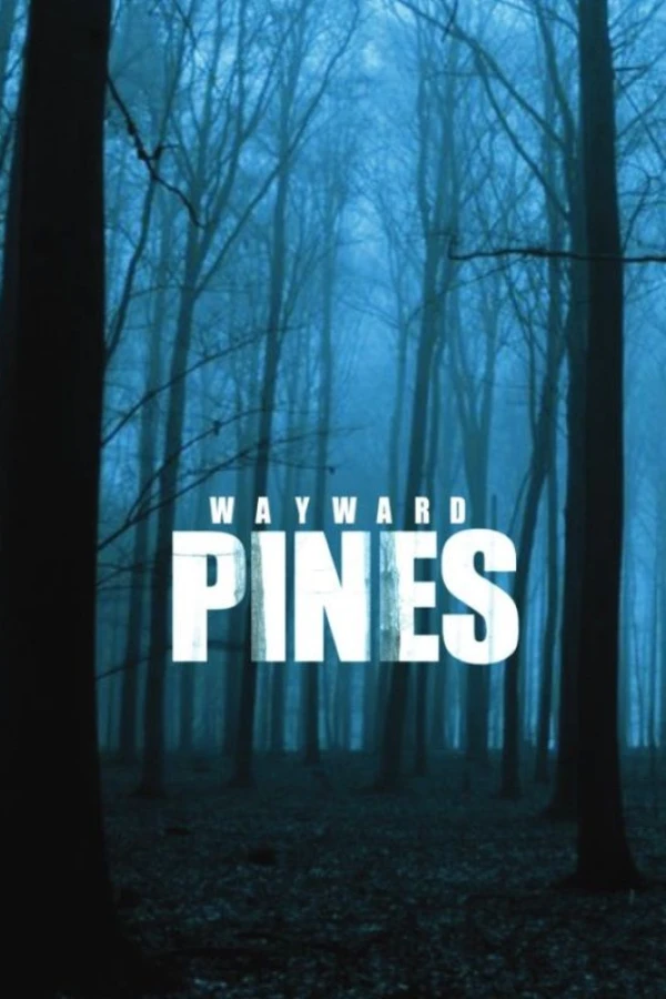 Wayward Pines Poster