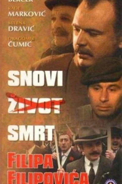 Snovi, zivot, smrt Filipa Filipovica