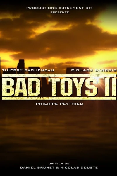 Bad Toys II