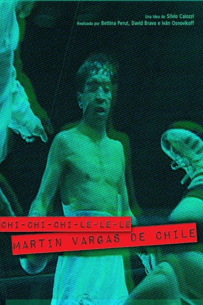 Chi-chi-chi-le-le-le. Martín Vargas de Chile