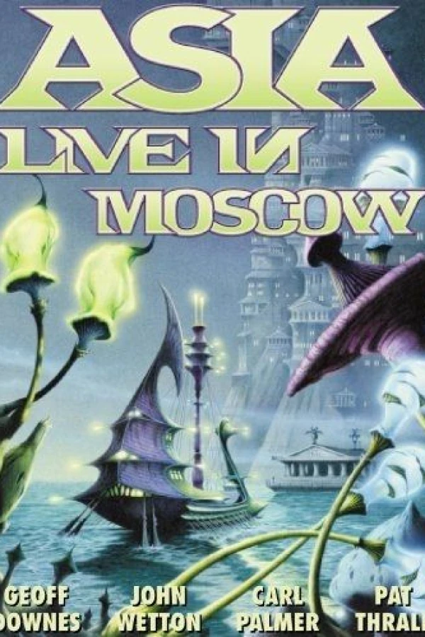 Asia: Live in Moscow Poster