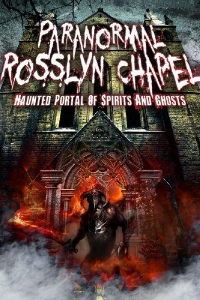 Paranormal Rosslyn Chapel