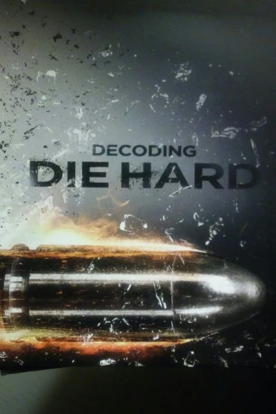 Decoding Die Hard