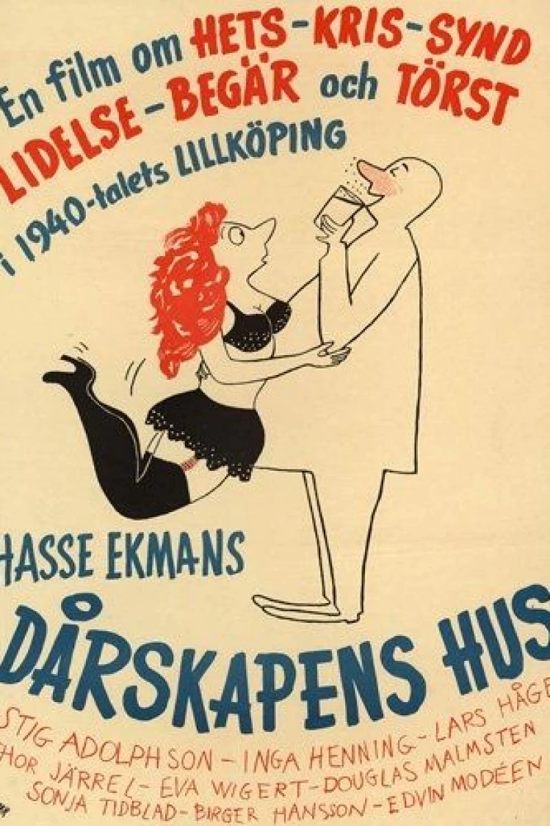 Dårskapens hus Poster