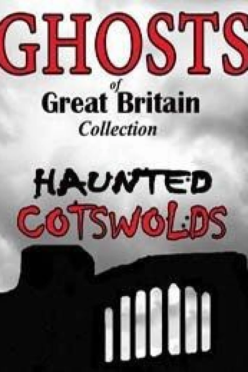 Ghosts Of Great Britain Collection - Haunted Cotswold Poster