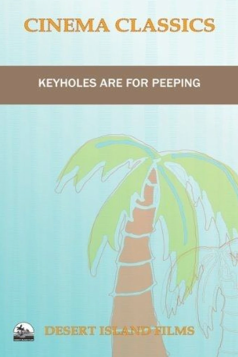 Keyholes Are for Peeping Poster