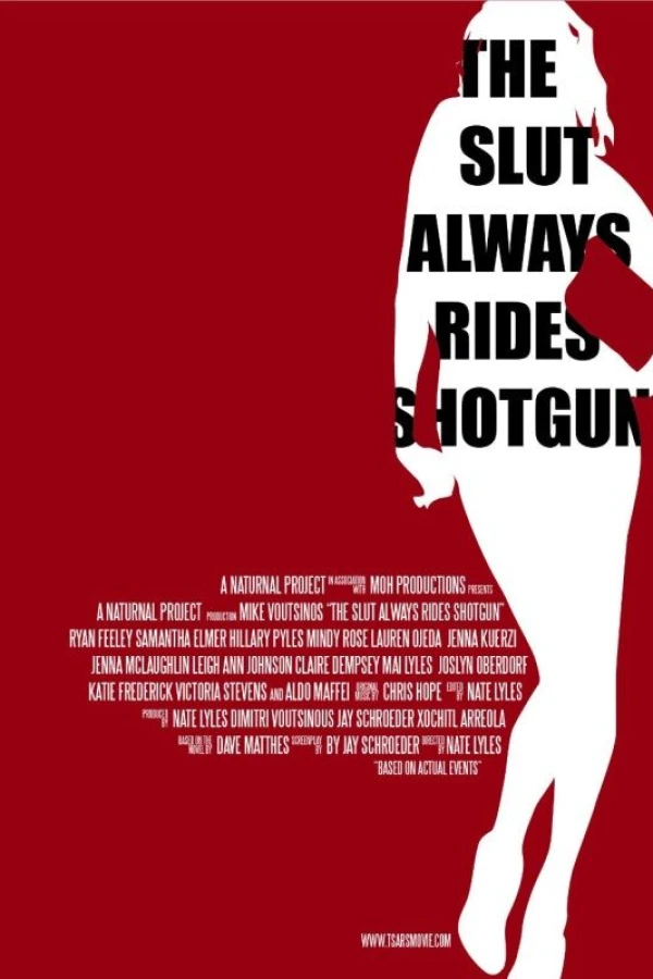 The Slut Always Rides Shotgun Poster