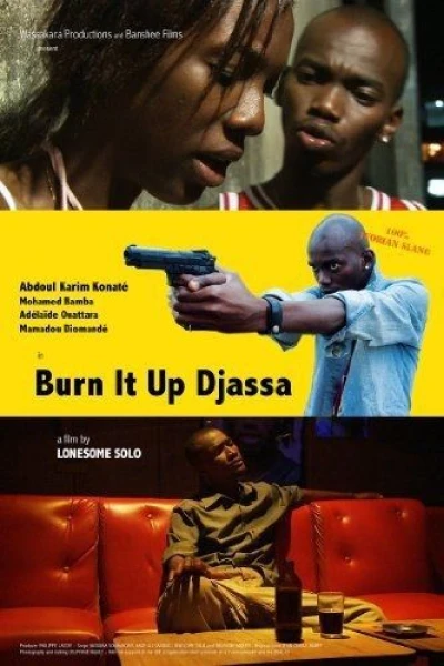 Burn It Up, Djassa