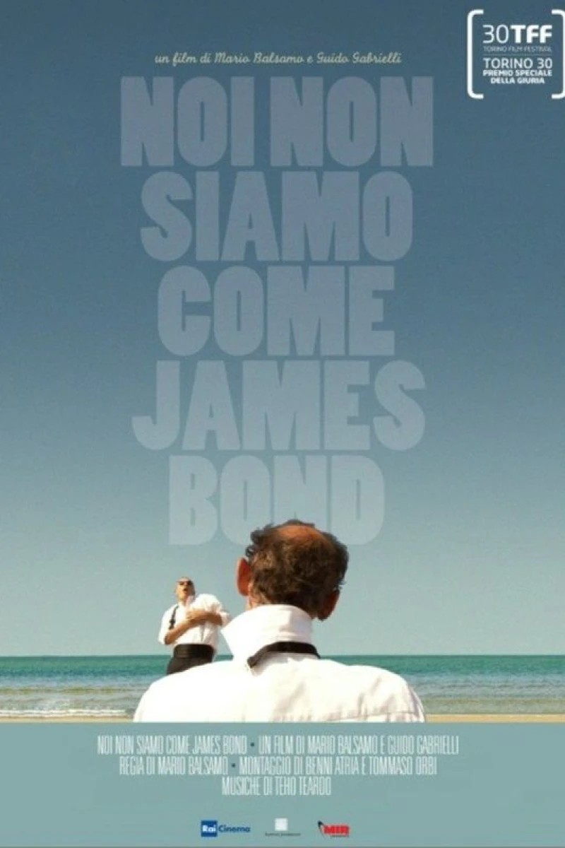 Noi non siamo come James Bond Poster