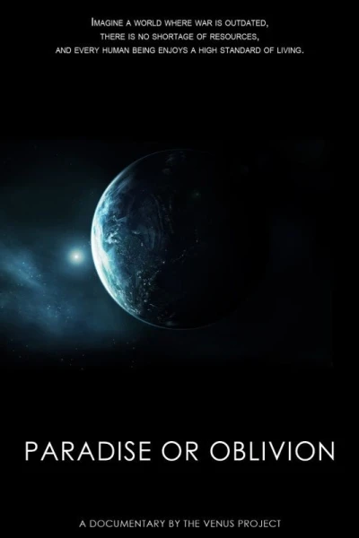 Paradise or Oblivion