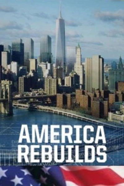 America Rebuilds: A Year at Ground Zero
