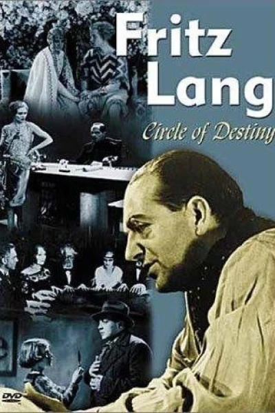 Fritz Lang: Circle of Destiny