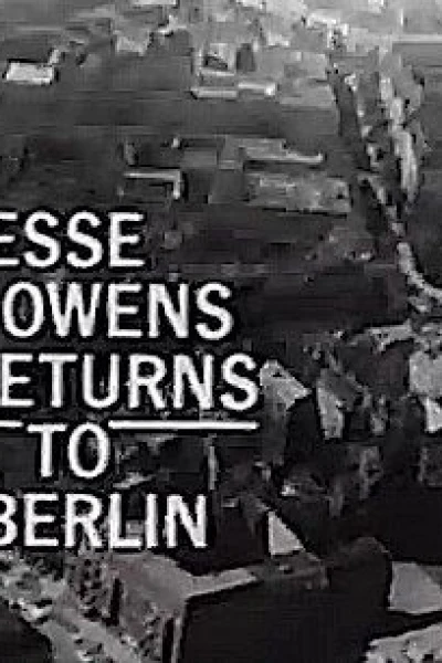 Jesse Owens Returns to Berlin