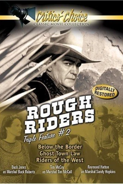 Rough Riders:  Below the Border