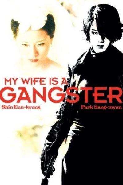 My Wife Is Gangster