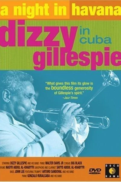 A Night in Havana: Dizzy Gillespie in Cuba