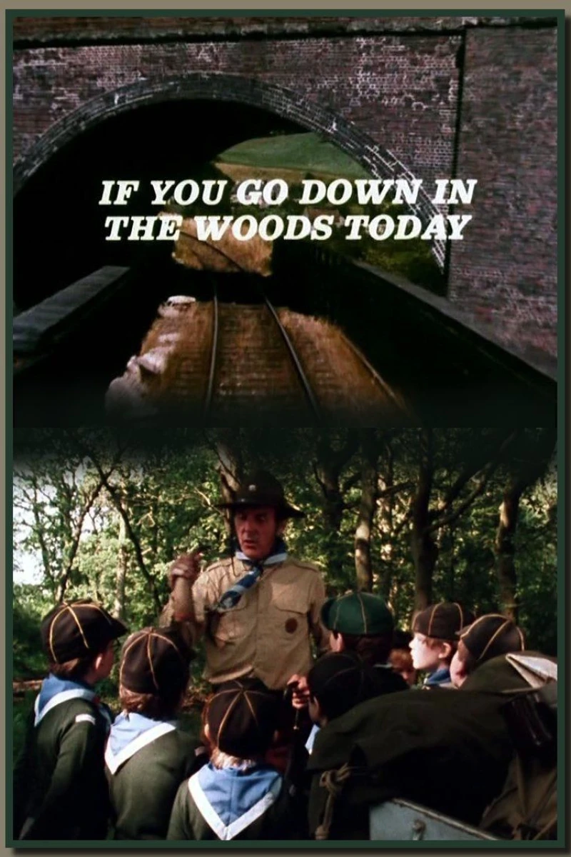 If You Go Down in the Woods Today Poster