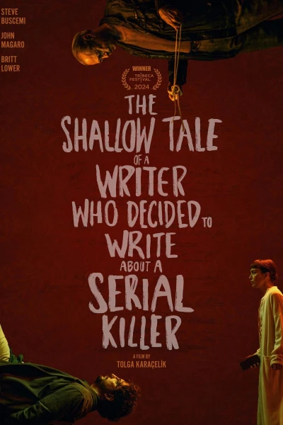 The Shallow Tale of a Writer Who Decided to Write About a Serial Killer