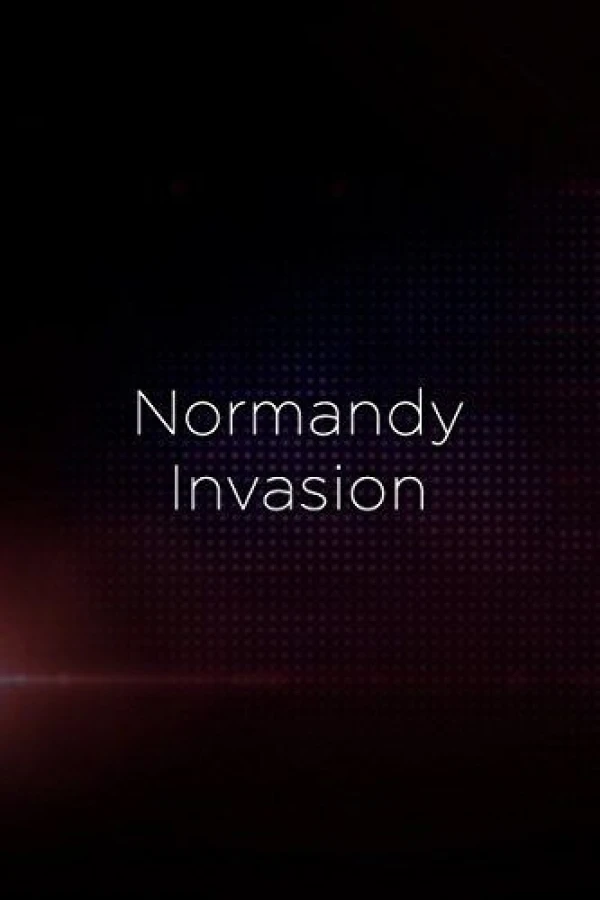 D Day: The Normandy Invasion Poster