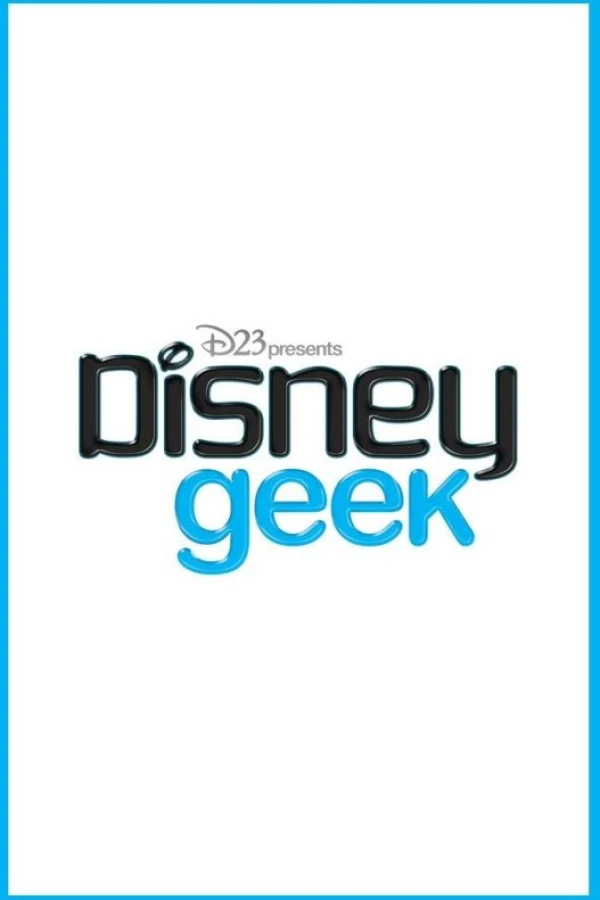 D23's Disney Geek Poster