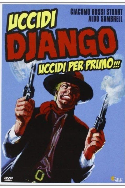 Kill Django... Kill First