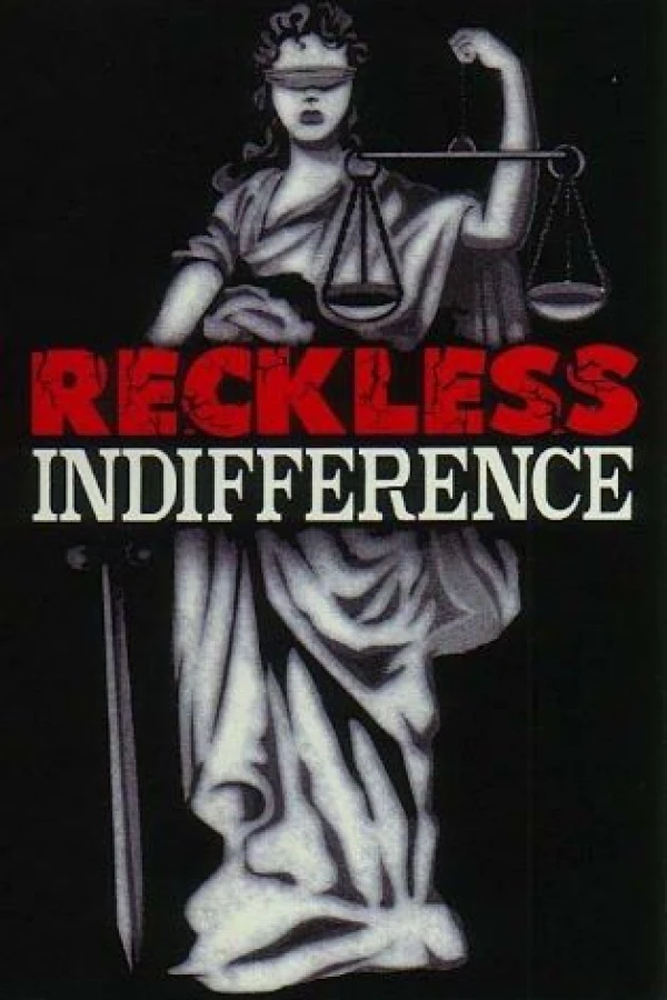 Reckless Indifference Poster