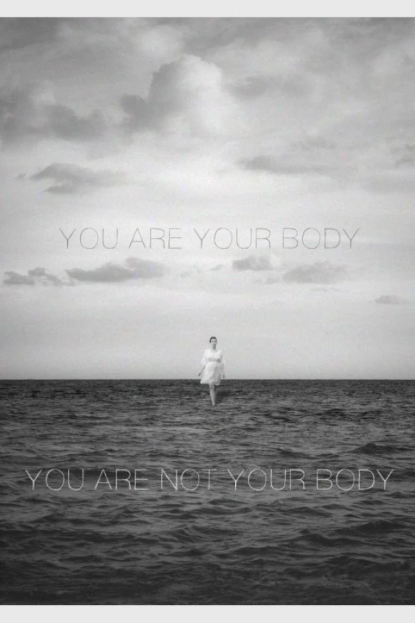 You Are Your Body/You Are Not Your Body Poster