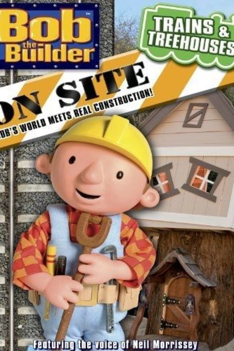 Bob the Builder on Site: Trains and Treehouses Poster