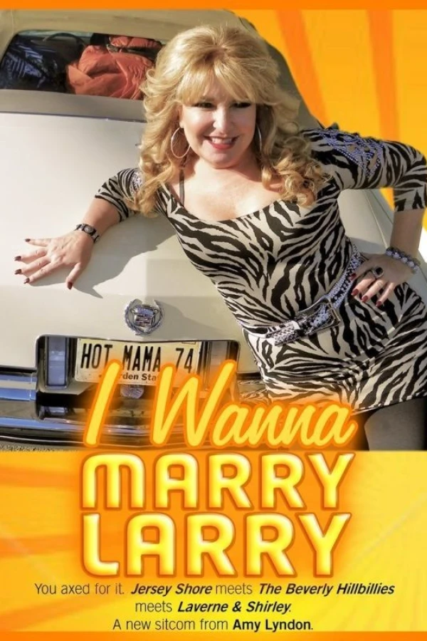 I Wanna Marry Larry Poster
