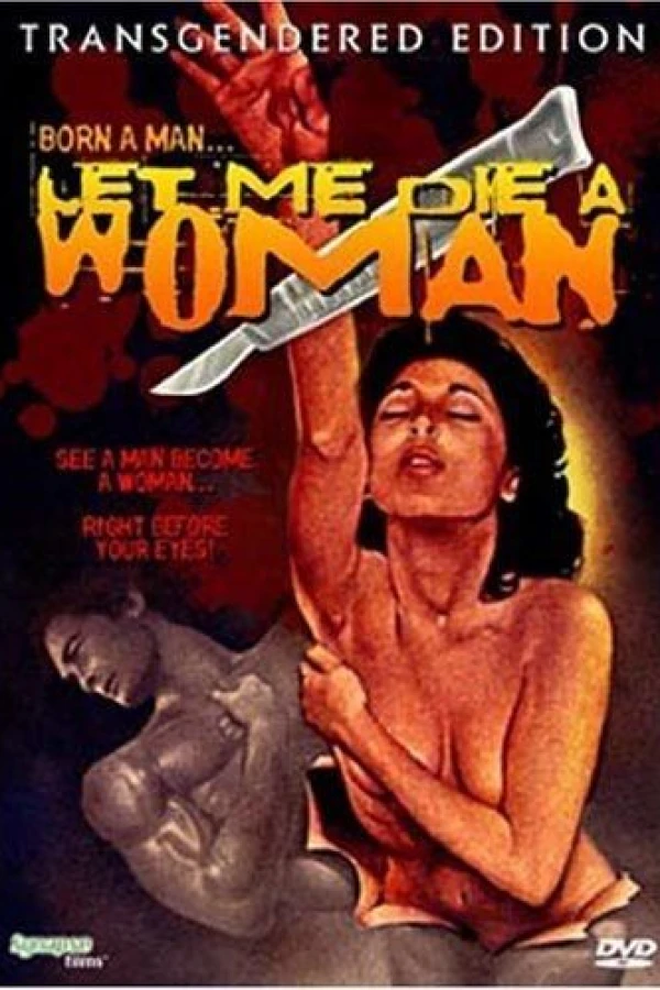 Let Me Die a Woman Poster