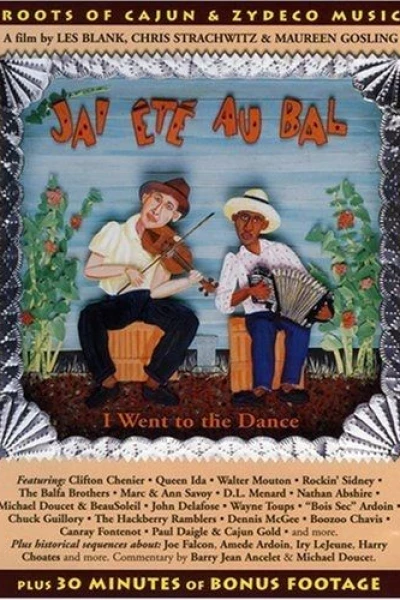 I Went to the Dance: The Cajun Zydeco Music of Louisiana