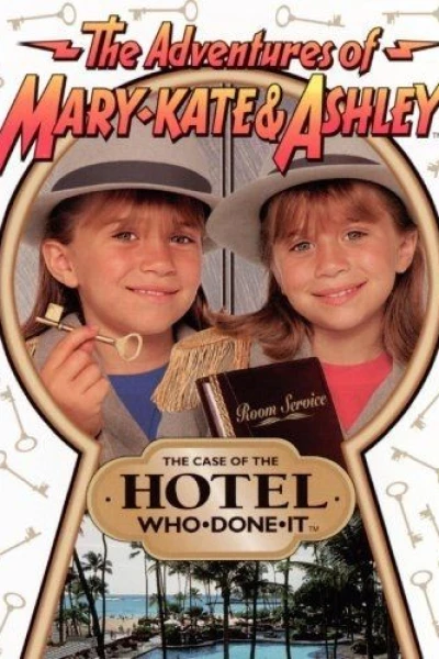 The Adventures of Mary-Kate Ashley: The Case of the Hotel Who-Done-It