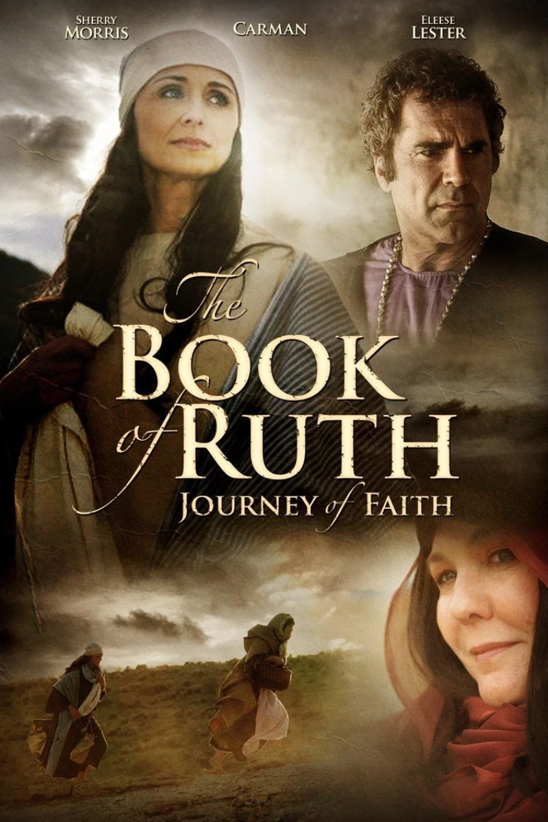 The Book of Ruth: Journey of Faith Poster