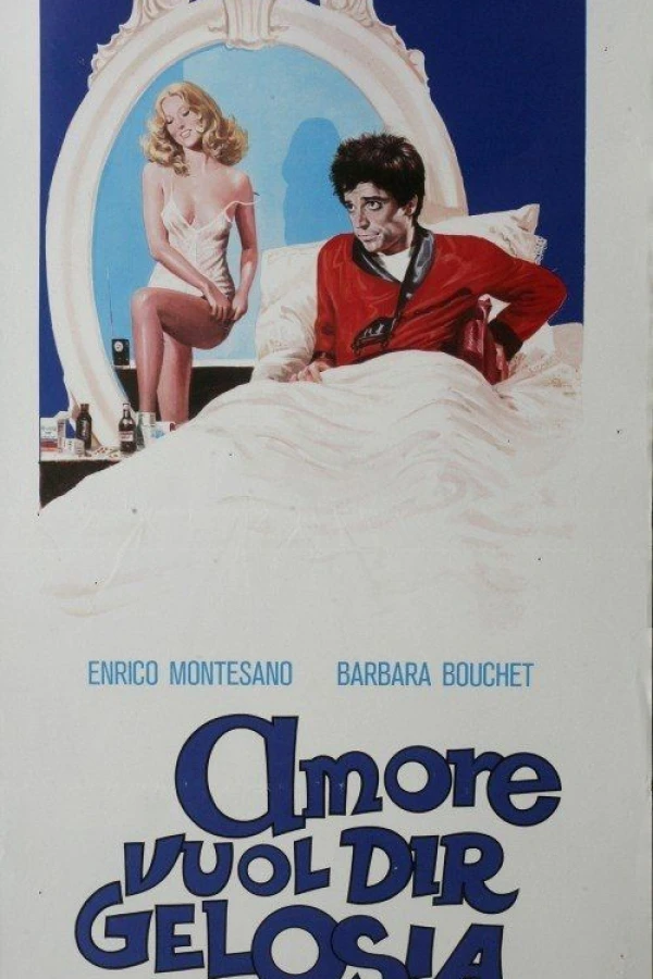 Amore vuol dir gelosia Poster