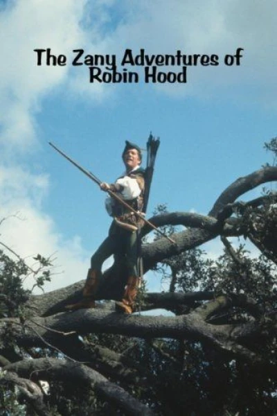 The Zany Adventures of Robin Hood