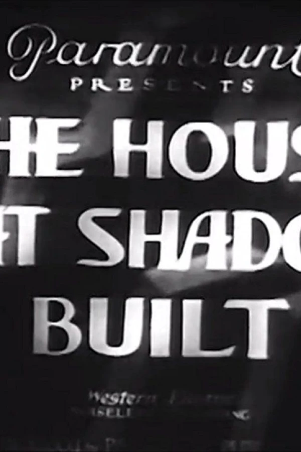 The House That Shadows Built Poster