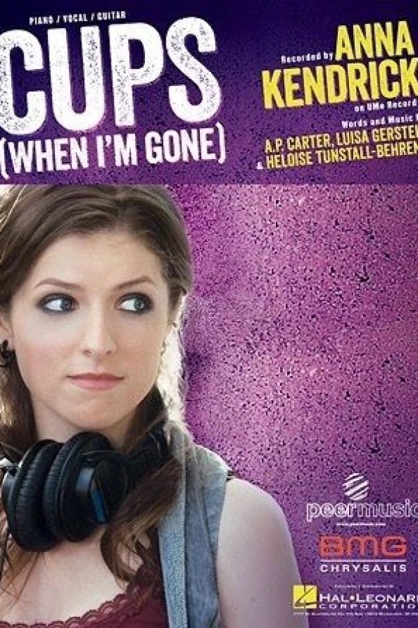 Anna Kendrick: Cups (Pitch Perfect's 'When I'm Gone') Poster