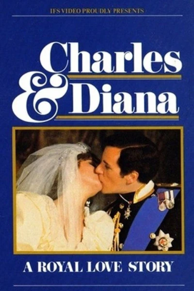 Charles & Diana: A Royal Love Story