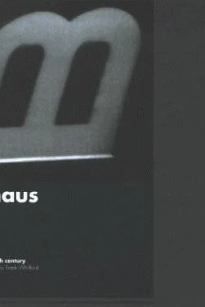 Bauhaus: The Face of the 20th Century