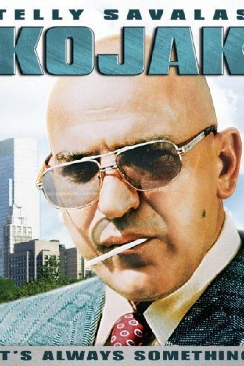 Kojak: It's Always Something Poster