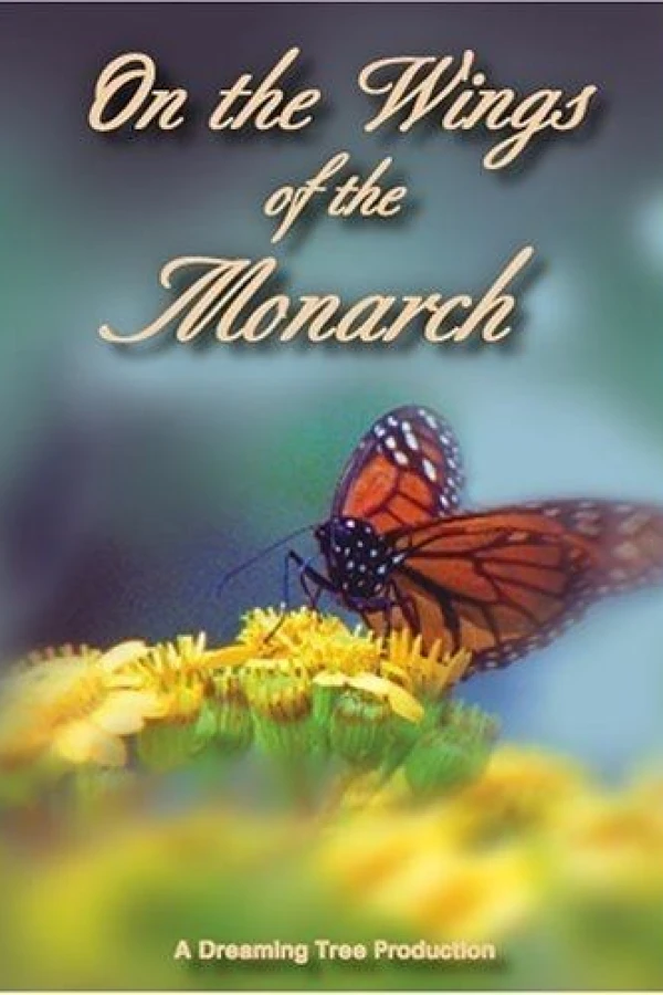 On the Wings of the Monarch Poster