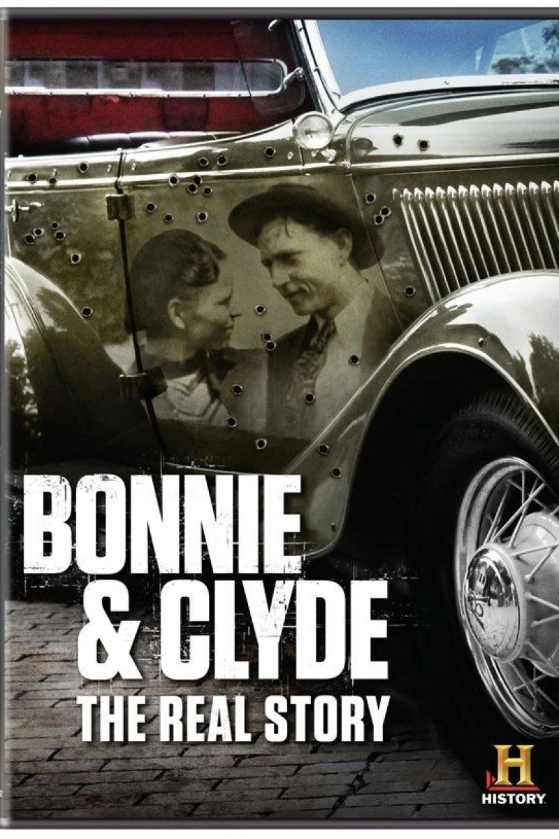 Bonnie Clyde: The True Story Poster