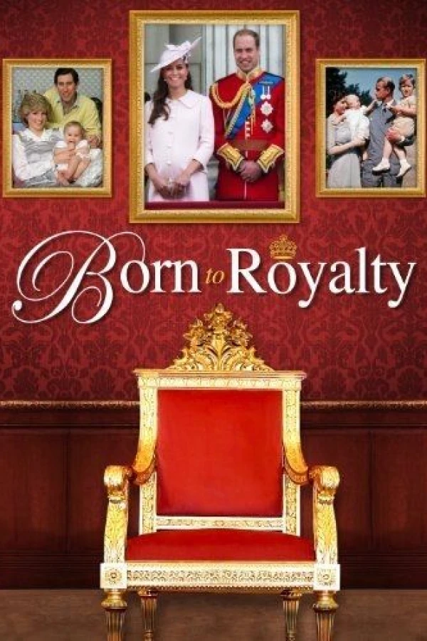 Born to Royalty Poster