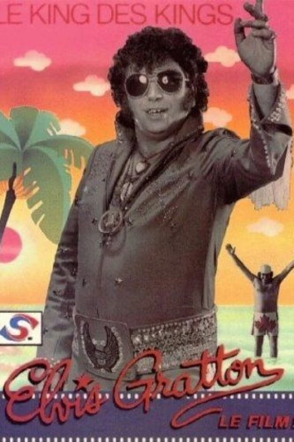 Elvis Gratton: Le king des kings Poster