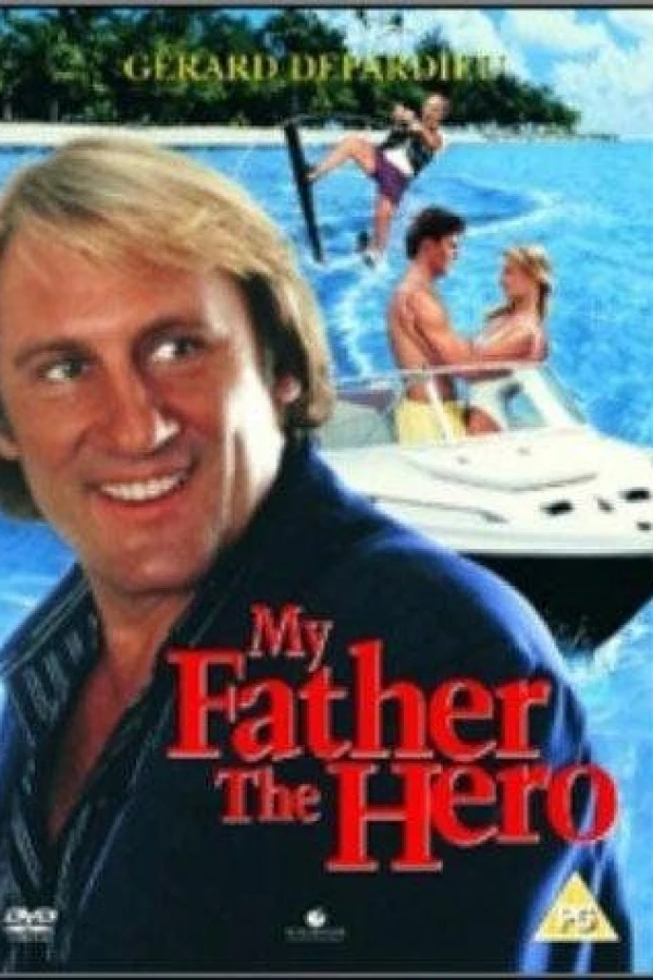 My Father the Hero Poster