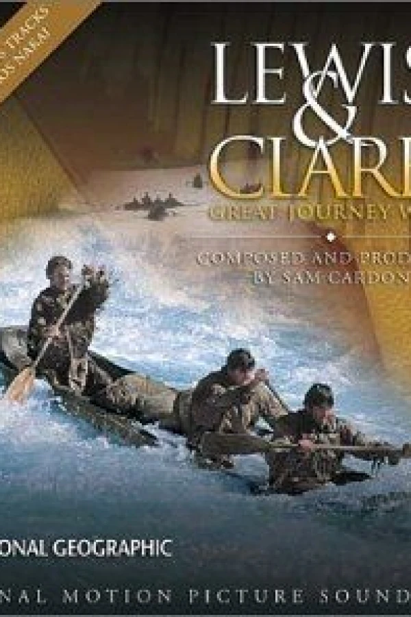 Lewis and Clark: Great Journey West Poster