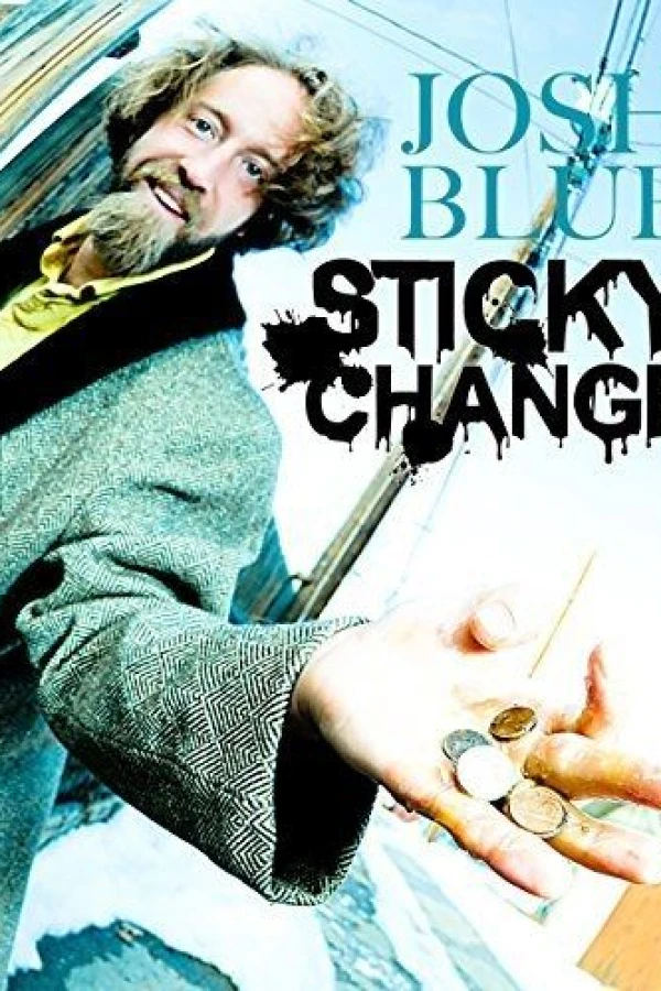 Josh Blue: Sticky Change Poster