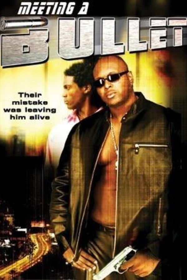Meeting a Bullet Poster