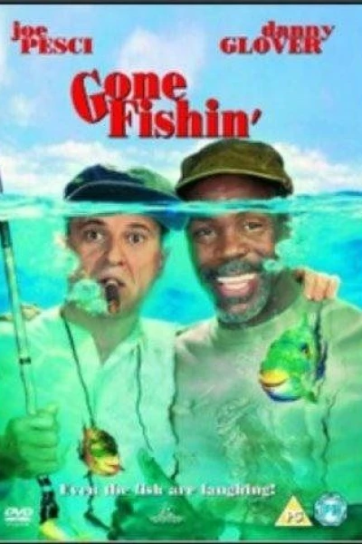 Gone Fishin'